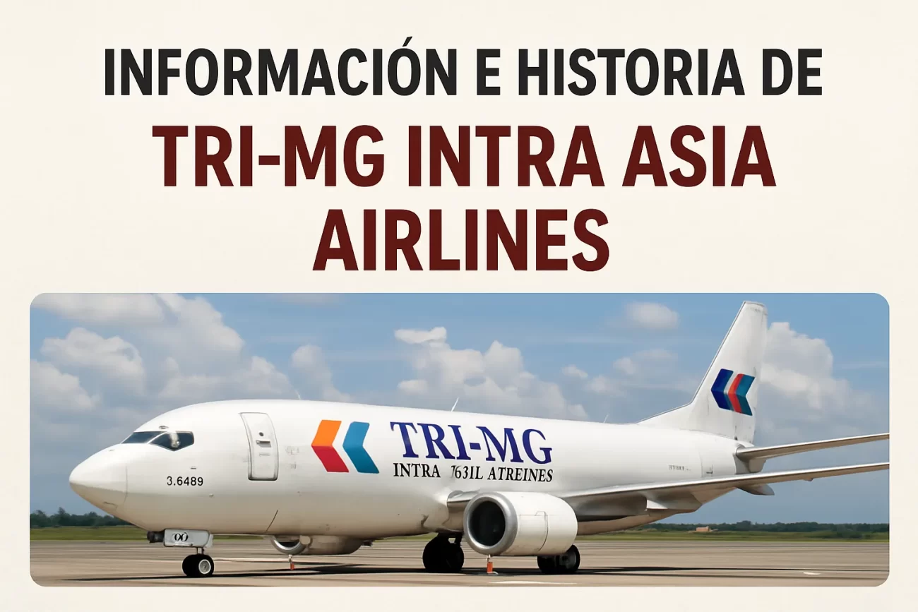 Informacion-e-historia-de-Tri-MG-Intra-Asia-Airlines - Pulso Turistico Información e historia de Tri-MG Intra Asia Airlines